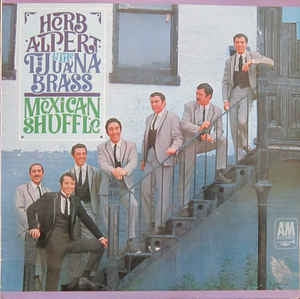 Herb Alpert & The Tijuana Brass - Mexican Shuffle (LP) 43637