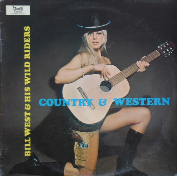 Bill West And His Wild Riders - Country & Western (LP) 40511