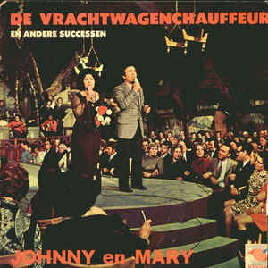 Johnny en Mary - De Vrachtwagenchauffeur en Andere Successen (LP) 44863