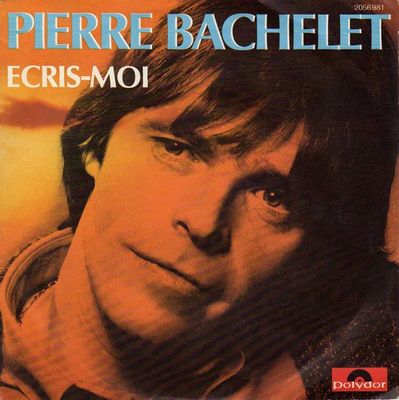 Pierre Bachelet - Ecris-moi Vinyl Singles Media: VG <br> Hoes: G+
