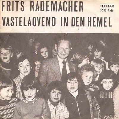 Frits Rademacher - Vastelaovend In Den Hemel Vinyl Singles Media VG+ / Sleeve G+