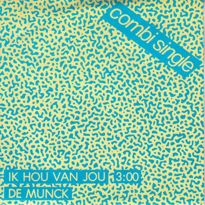 Munck - Ik Hou Van Jou