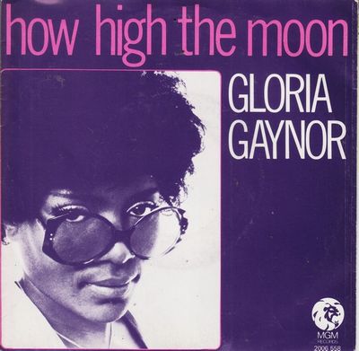 Gloria Gaynor - How High The Moon
