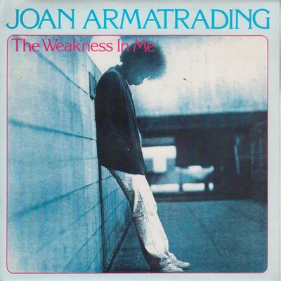 Joan Armatrading - The Weakness In Me Vinyl Singles Media VG+ / Sleeve G+