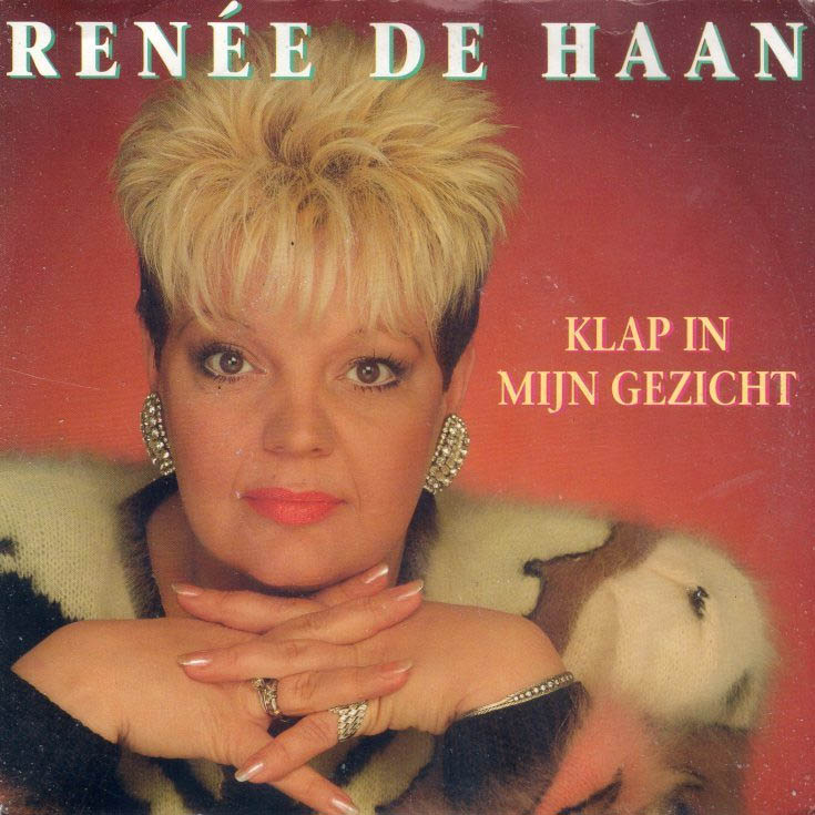 Renée De Haan - Klap In Mijn Gezicht Vinyl Singles Vinyl Very Good (VG) <br> Hoes Good Plus (G+)