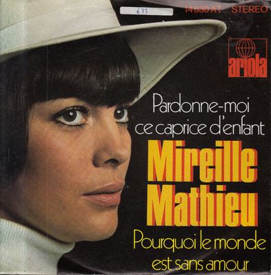 Mireille Mathieu - Pardonne-Moi Ce Caprice D'enfant