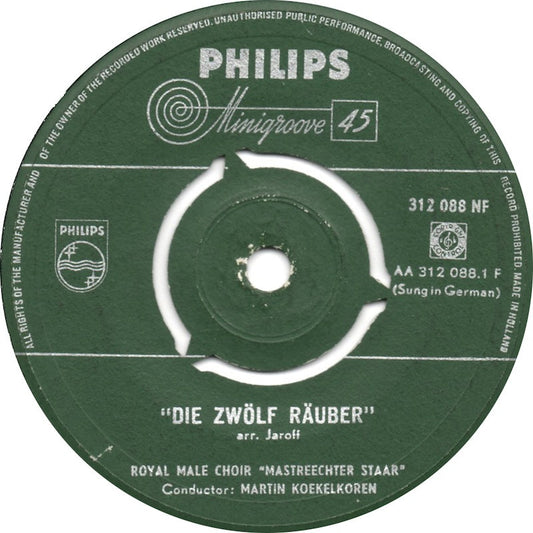 Royal Male Choir Mastreechter Staar - Die Zwolf Rauber 19402 Vinyl Singles Goede Staat