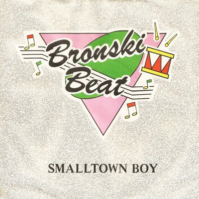 Bronski Beat - Smalltown Boy