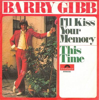 Barry Gibb - I'll Kiss Your Memory