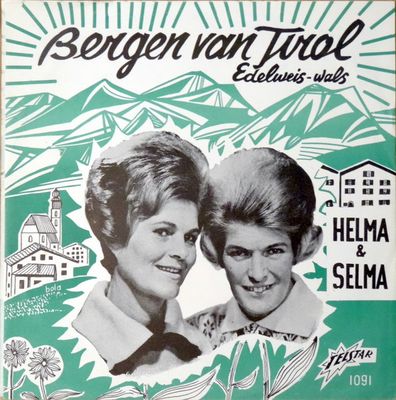 Helma & Selma - Bergen Van Tirol