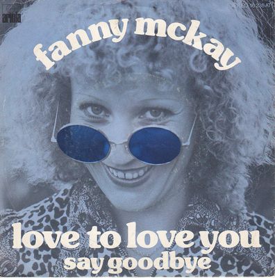 Fanny McKay - Love To Love You