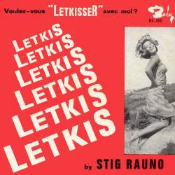 Stig Rauno - Letkiss Vinyl Singles Media: VG <br> Hoes: G+