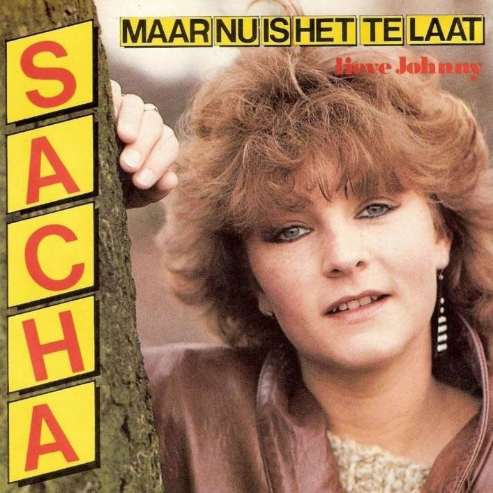 Sacha - Maar Nu Is Het Te Laat Vinyl Singles