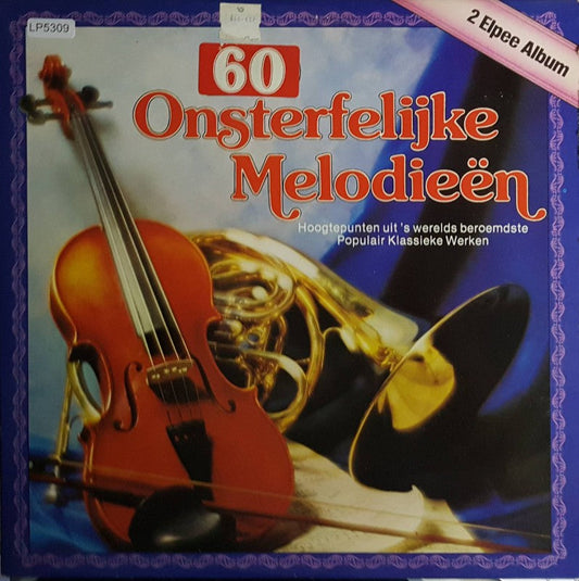 Various - 60 Onsterfelijke Melodieen (LP) Vinyl LP Vinyl Very Good (VG) <br> Hoes Good Plus (G+)