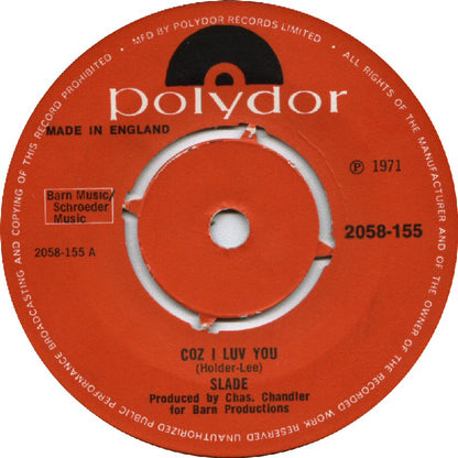 Slade - Coz I Luv You Vinyl Singles Vinyl Zeer Goed / Hoesje Generic "VINYLSINGLES.NL"