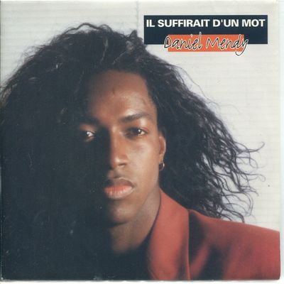 Daniel Mendy - Il Suffirait D'un Mot