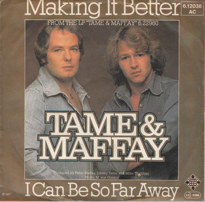 Tame & Maffay - Making It Better