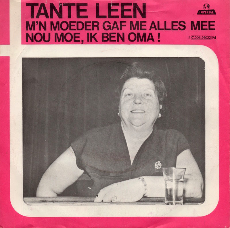 Tante Leen - M'n Moeder Gaf Me Alles Mee Vinyl Singles Vinyl Zeer Goed / Hoesje Goed "VINYLSINGLES.NL"