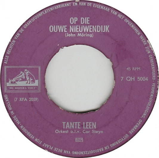 Tante Leen - Op Die Ouwe Nieuwendijk 19243 Vinyl Singles Goede Staat ++