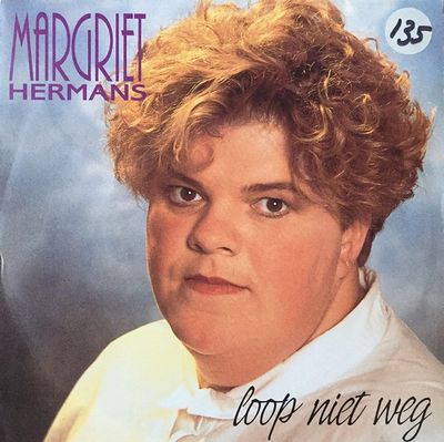 Margriet Hermans - Loop Niet Weg Vinyl Singles Vinyl Zeer Goed / Hoesje Goed "VINYLSINGLES.NL"