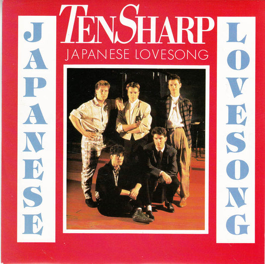 Ten Sharp - Japanese Lovesong