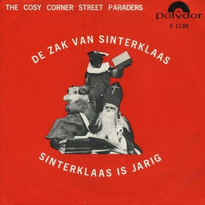 Cosy Corner Street Paraders - De Zak van Sinterklaas Vinyl Singles Media: VG <br>Hoes: G+