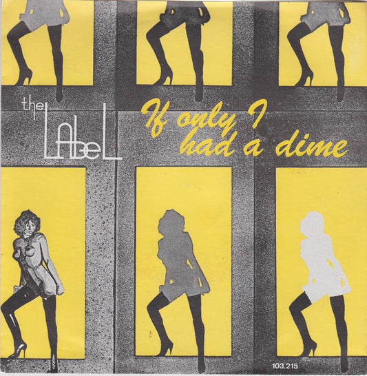 Label - If Only I Had A Dime Vinyl Singles Media: VG <br>Hoes: G+