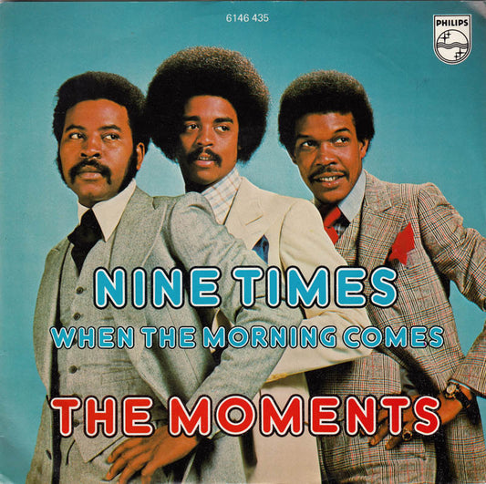 Moments - Nine Times 34514 Vinyl Singles Goede Staat