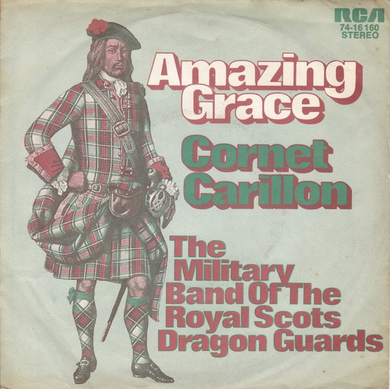 Military Band Of The Royal Scots Dragoon Guards (Carabiniers And Greys) - Amazing Grace