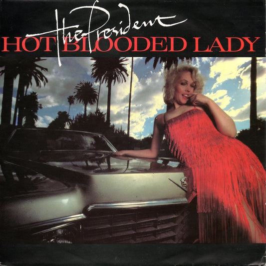 President - Hot Blooded Lady