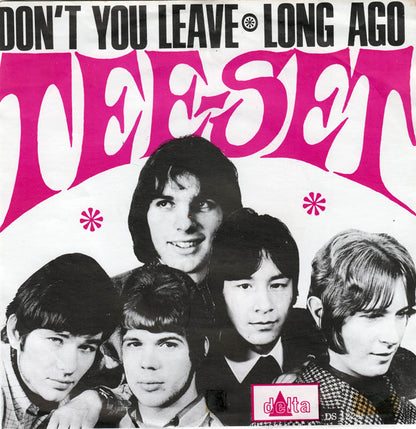 Tee-Set - Don't You Leave