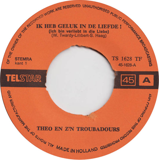 Theo En Zijn Troubadours - Ik Heb Geluk In De Liefde Vinyl Singles Vinyl Very Good (VG) <br> Hoes Generic