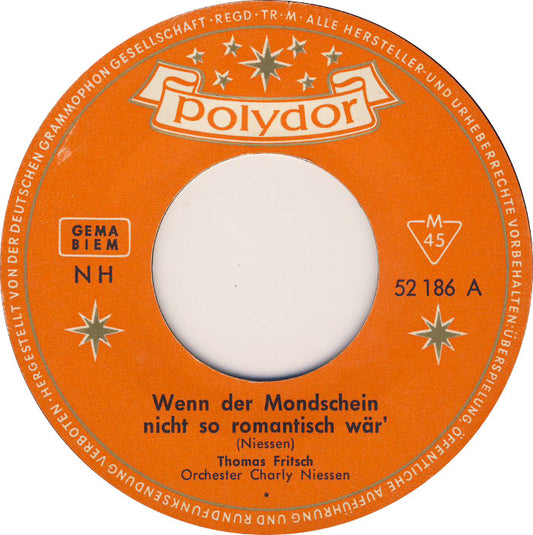 Thomas Fritsch - Wenn Der Mondschein Nicht So Romantisch Wär'
