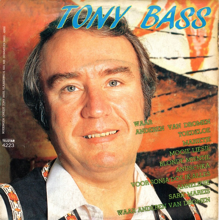 Tony Bass - Waar Anderen Van Dromen
