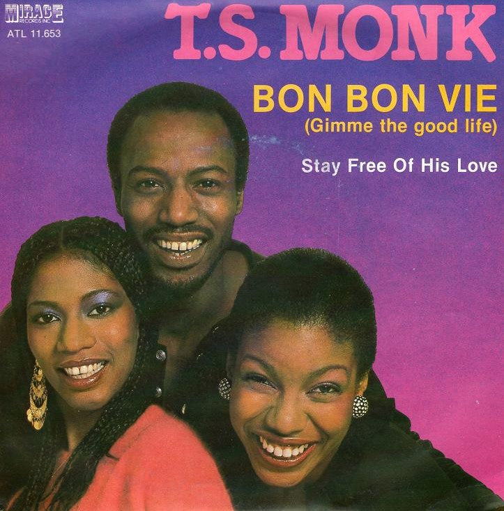 T. S. Monk - Bon Bon Vie (Gimme The Good Life) Vinyl Singles Goede Staat
