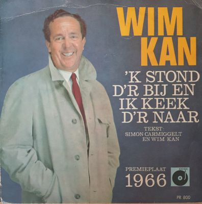 Wim Kan - 'k Stond D'r Bij En Ik Keek D'r Naar Vinyl Singles Vinyl (VG) <br> Hoes (G+)