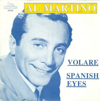 Al Martino - Spanish Eyes Vinyl Singles Vinyl (VG) <br> Hoes (G+)