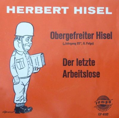 Herbert Hisel - Obergefreiter Hisel („Jahrgang 22“, II. Folge)