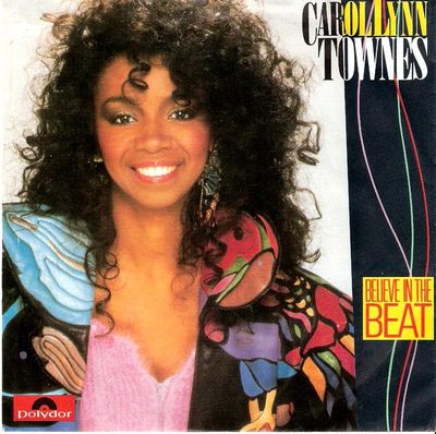 Carol Lynn Townes - Believe In The Beat
