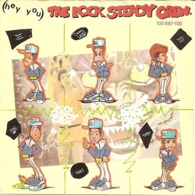 Rock Steady Crew - (Hey You) The Rock Steady Crew