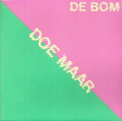 Doe Maar - De Bom