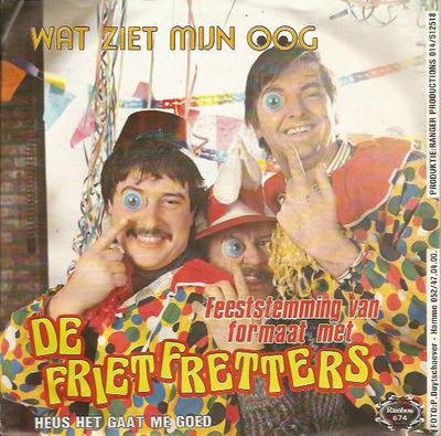 Frietfretters - Wat Ziet Mijn Oog