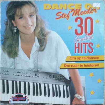 Stef Meeder - Dance On - 30 Gezellige Hits Om Op Te Dansen, Om Naar Te Luisteren (LP)