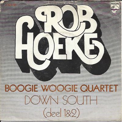 Rob Hoeke Boogie Woogie Quartet - Down South (Deel 1 & 2) Vinyl Singles Media VG+ / Sleeve G+