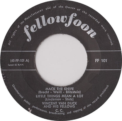 Vincent Van Dijck And His Fellows - Mack The Knife Vinyl Singles Vinyl Zeer Goed / Hoesje Generic "VINYLSINGLES.NL"