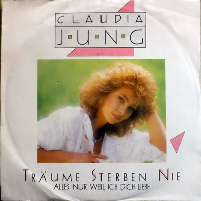 Claudia Jung - Träume Sterben Nie