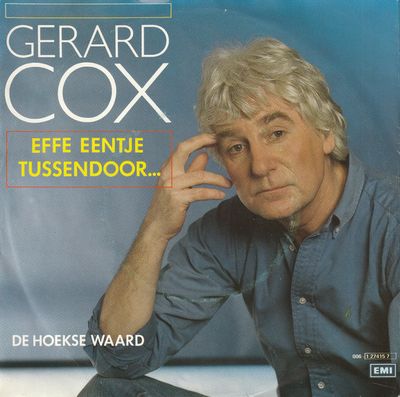 Gerard Cox - Effe Eentje Tussendoor ...
