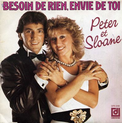 Peter Et Sloane - Besoin De Rien, Envie De Toi