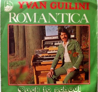 Yvan Guilini - Romantica Vinyl Singles Media VG+ / Sleeve G+