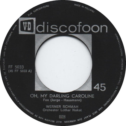 Werner Schmah - Oh, My Darling Caroline Vinyl Singles Vinyl Goed / Hoes Generic